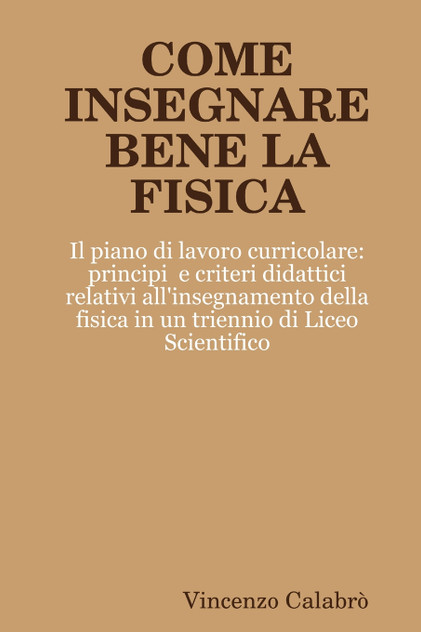 COME INSEGNARE BENE LA FISICA COME INSEGNARE BENE LA FISICA