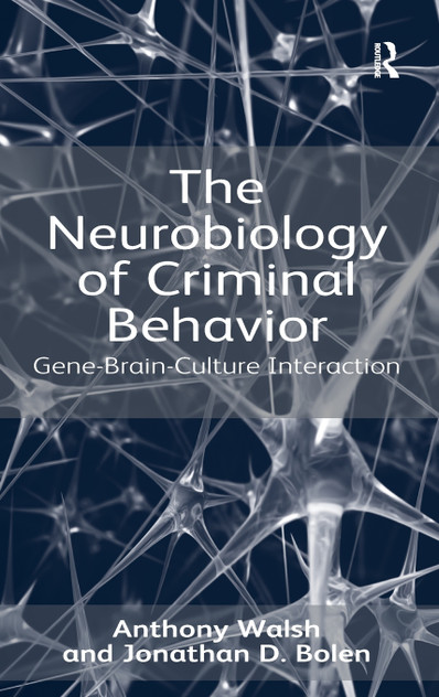 The Neurobiology of Criminal Behavior The Neurobiology of Criminal Behavior