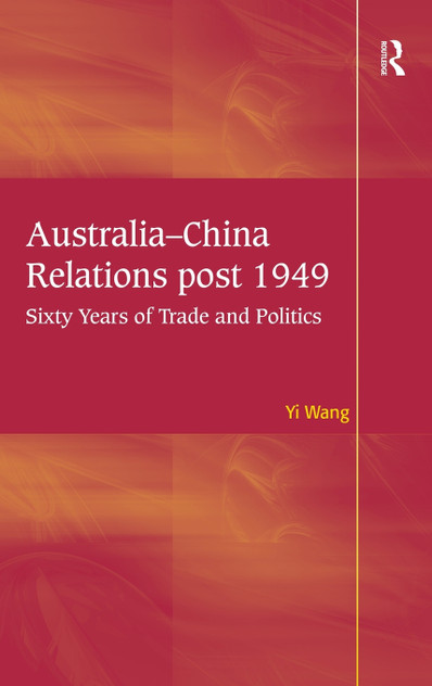 Australia-China Relations post 1949 Australia-China Relations post 1949