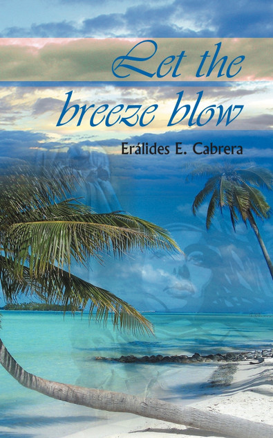 Let the Breeze Blow Let the Breeze Blow