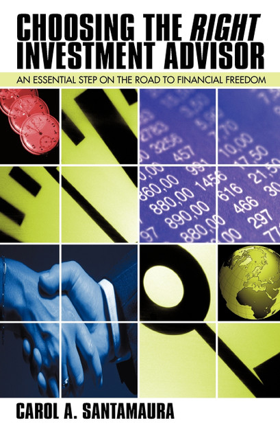 Choosing the Right Investment Advisor Choosing the Right Investment Advisor