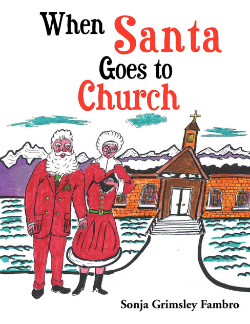 When Santa Goes to Church When Santa Goes to Church