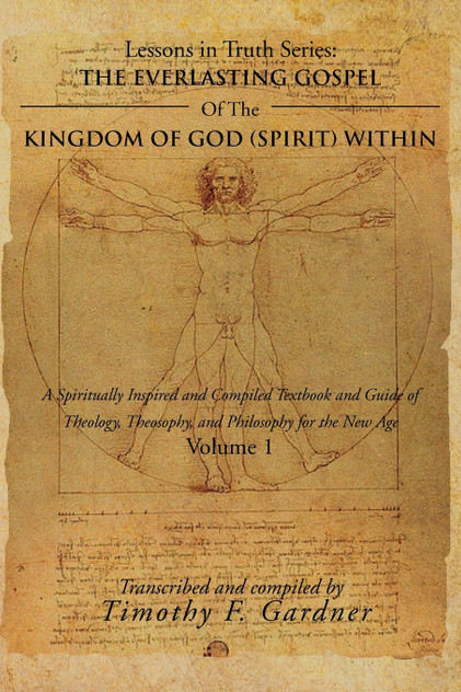 THE EVERLASTING GOSPEL OF THE KINGDOM OF GOD (SPIRIT) WITHIN THE EVERLASTING GOSPEL OF THE KINGDOM OF GOD (SPIRIT) WITHIN