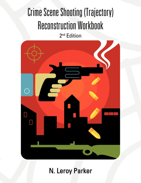Shooting (Trajectory) Reconstruction Workbook Shooting (Trajectory) Reconstruction Workbook