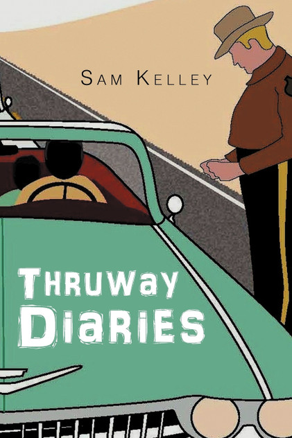 Thruway Diaries Thruway Diaries