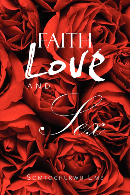 Faith Love and Sex Faith Love and Sex