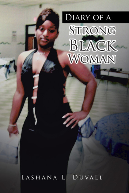 Diary of a Strong Black Woman Diary of a Strong Black Woman