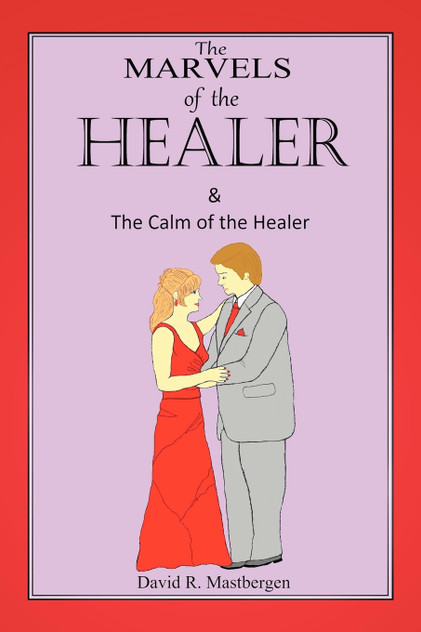 The Marvels of the Healer & the Calm of the Healer The Marvels of the Healer & the Calm of the Healer