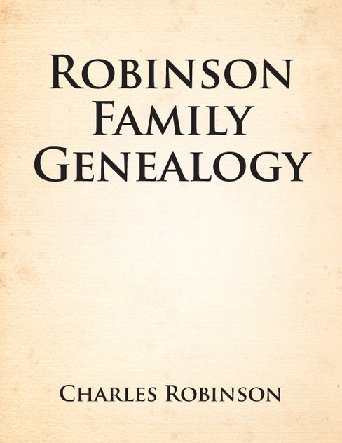Robinson Family Genealogy Robinson Family Genealogy