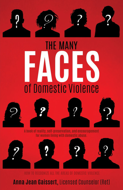 The Many FACES of Domestic Violence The Many FACES of Domestic Violence