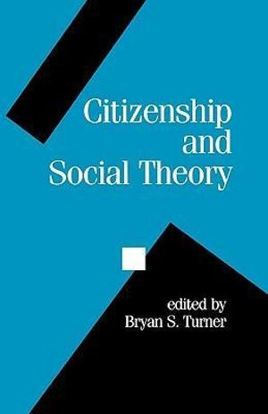 Citizenship and Social Theory