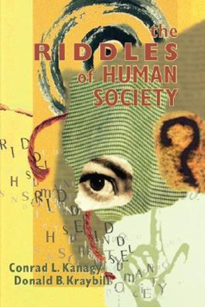 The Riddles of Human Society The Riddles of Human Society