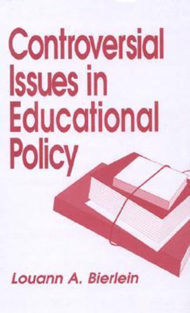 Controversial Issues in Educational Policy Controversial Issues in Educational Policy