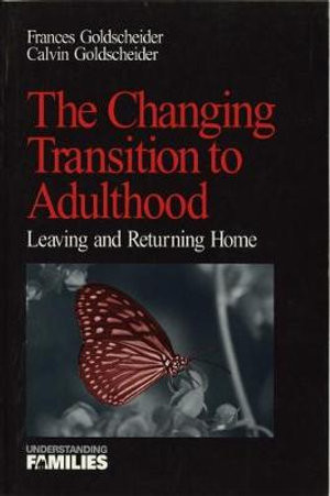 The Changing Transition to Adulthood