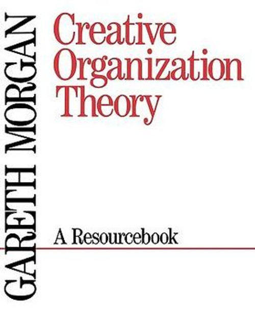 Creative Organization Theory Creative Organization Theory