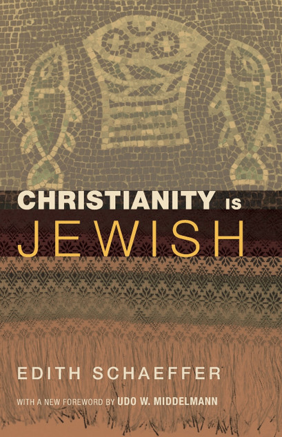 Christianity Is Jewish Christianity Is Jewish