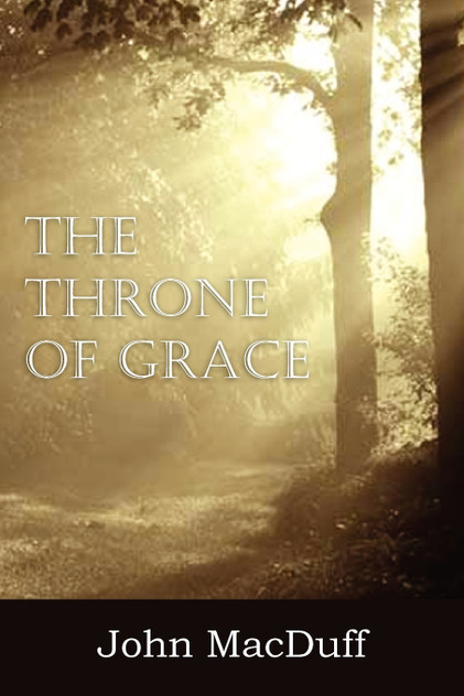 The Throne of Grace The Throne of Grace