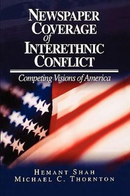 Newspaper Coverage of Interethnic Conflict Newspaper Coverage of Interethnic Conflict