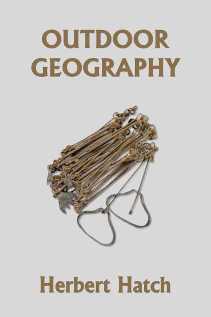 Outdoor Geography (Yesterday's Classics) Outdoor Geography (Yesterday's Classics)