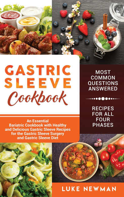 Gastric Sleeve Cookbook Gastric Sleeve Cookbook