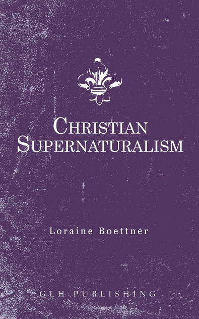 Christian Supernaturalism Christian Supernaturalism