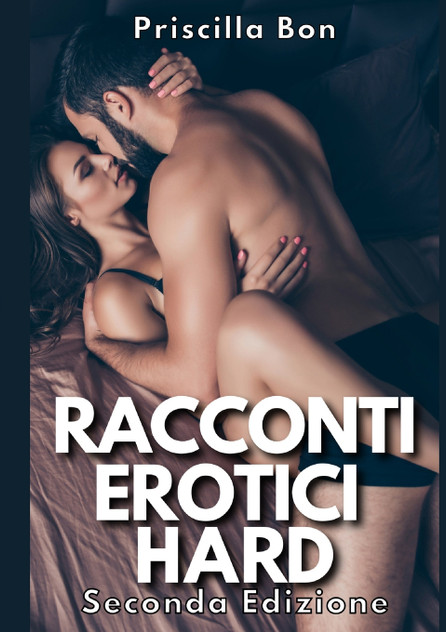 Racconti Erotici Hard Racconti Erotici Hard