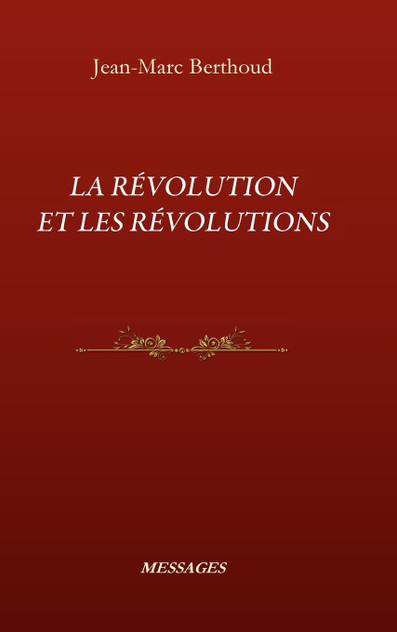 LA RÉVOLUTION ET LES RÉVOLUTIONS LA RÉVOLUTION ET LES RÉVOLUTIONS