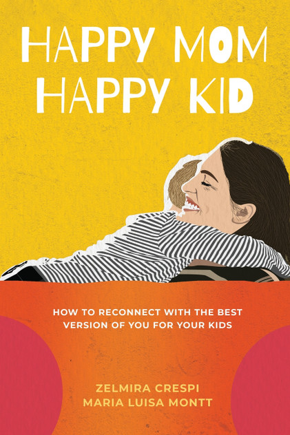 Happy Mom, Happy Kid Happy Mom, Happy Kid