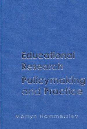 Educational Research, Policymaking and Practice