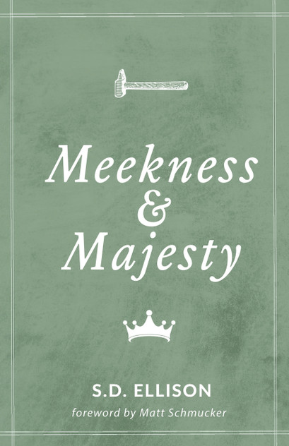 Meekness and Majesty Meekness and Majesty