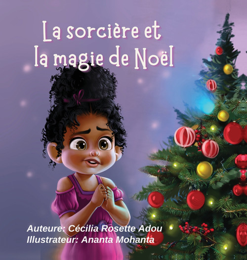 La sorcière et la magie de Noël La sorcière et la magie de Noël
