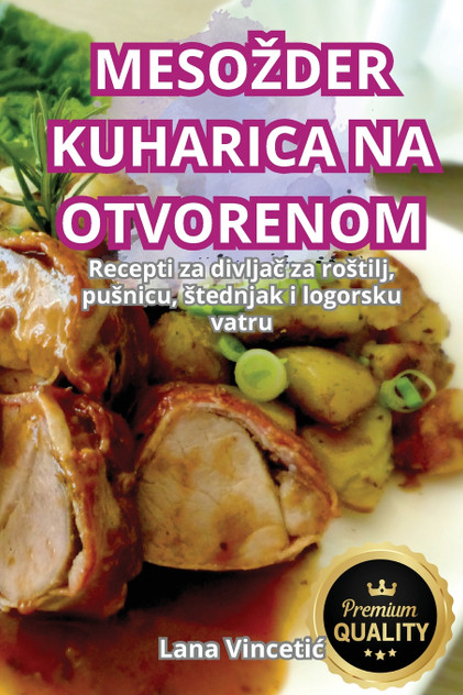 MESOŽDER KUHARICA NA OTVORENOM MESOŽDER KUHARICA NA OTVORENOM
