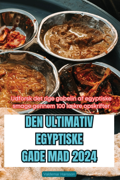 DEN ULTIMATIV EGYPTISKE GADE MAD 2024 DEN ULTIMATIV EGYPTISKE GADE MAD 2024