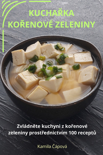 KUCHAŘKA KOŘENOVÉ ZELENINY