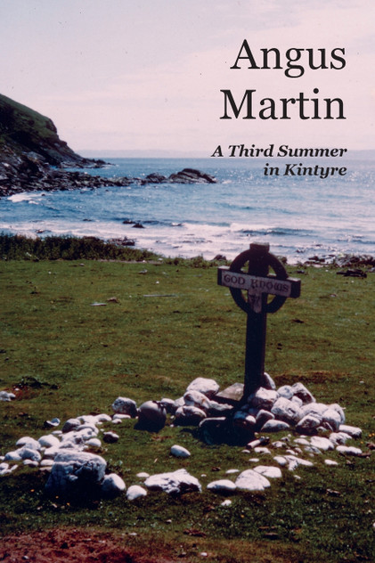 A Third Summer in Kintyre A Third Summer in Kintyre
