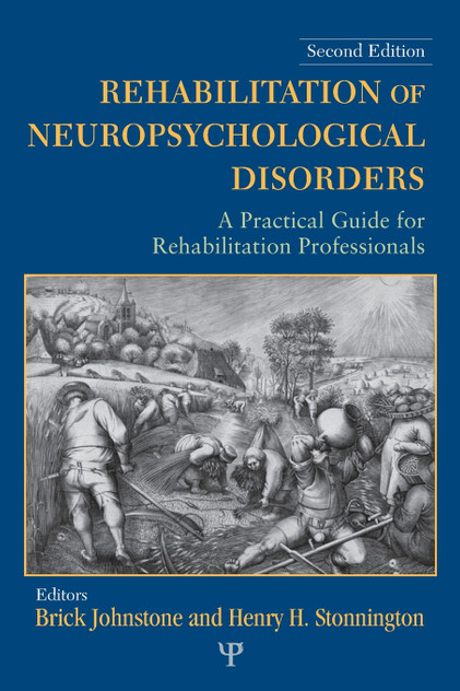 Rehabilitation of Neuropsychological Disorders Rehabilitation of Neuropsychological Disorders