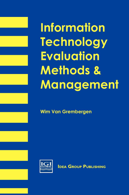 Information Technology Evaluation Methods and Management