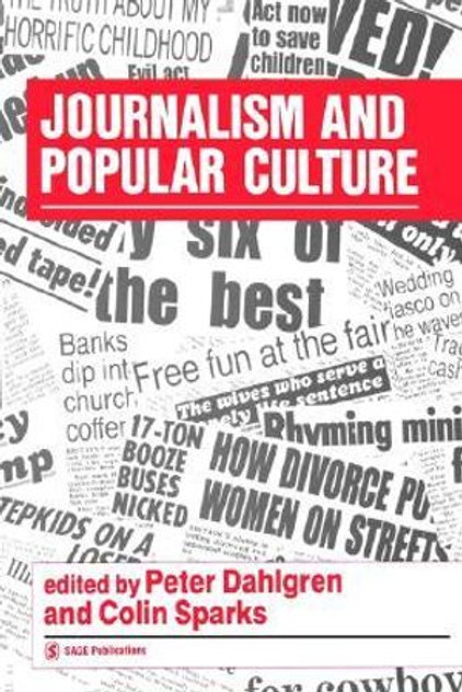 Journalism and Popular Culture Journalism and Popular Culture