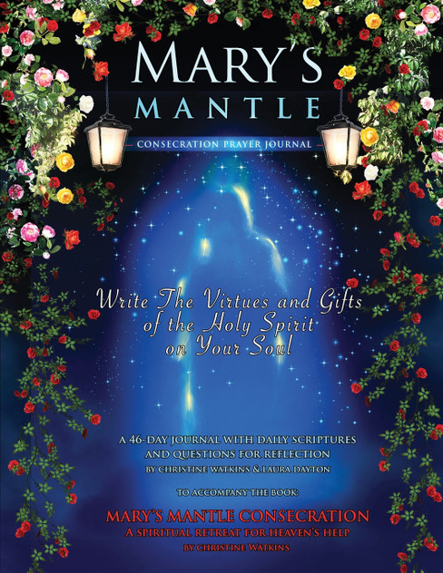 Mary's Mantle Consecration Mary's Mantle Consecration