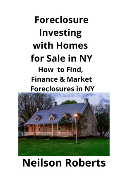 Foreclosure Investing with Homes for Sale in NY Foreclosure Investing with Homes for Sale in NY