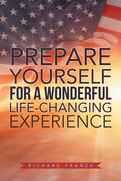 Prepare Yourself for a Wonderful Life-Changing Experience Prepare Yourself for a Wonderful Life-Changing Experience