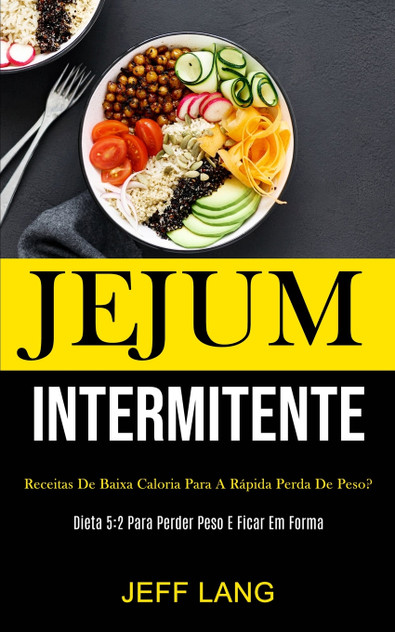 Jejum Intermitente Jejum Intermitente