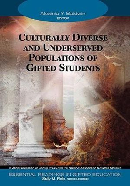 Culturally Diverse and Underserved Populations of Gifted Students Culturally Diverse and Underserved Populations of Gifted Students