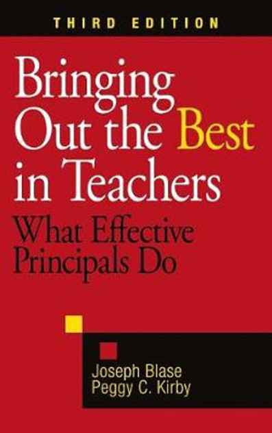 Bringing Out the Best in Teachers Bringing Out the Best in Teachers