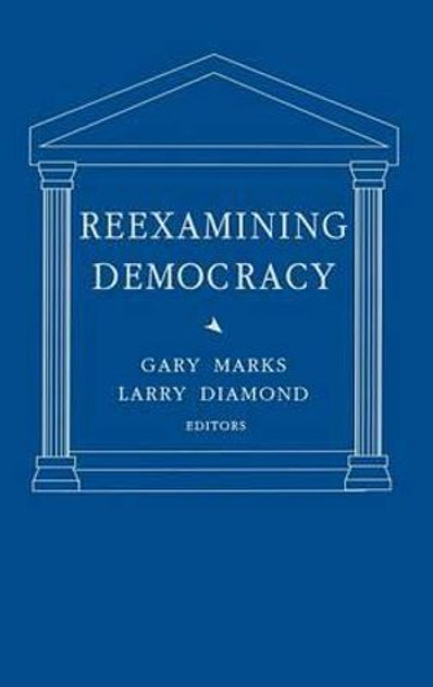 Reexamining Democracy Reexamining Democracy