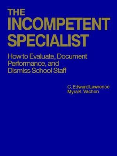 The Incompetent Specialist