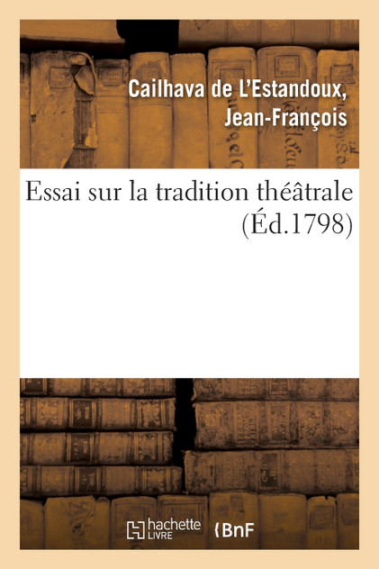 Essai sur la tradition théâtrale