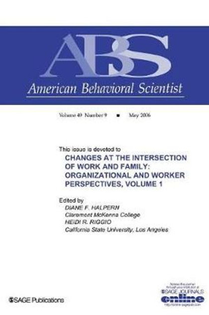 Changes at the Intersection of Work and Family, Volume 1 Changes at the Intersection of Work and Family, Volume 1