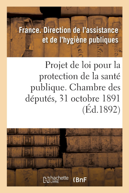 Projet de loi pour la protection de la santé publique présenté à la Chambre des députés