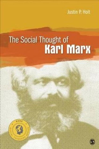 The Social Thought of Karl Marx The Social Thought of Karl Marx